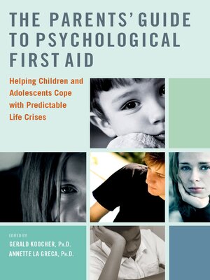 cover image of The Parents' Guide to Psychological First Aid